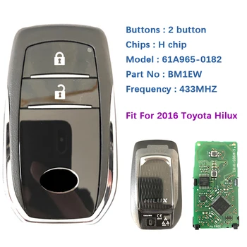 CN007121 Originaal 2 Nuppu 2016 Toyota Hilux Smart Intelligentne Smart Võtmed Sagedus 433Mhz 8A H Kiip FCCID Number BM1EW